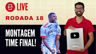 🔴 LIVE DICAS RODADA 18  CARTOLA 2024 VAI CONFIAR NO SG DO FLAMENGO [upl. by Abernathy873]