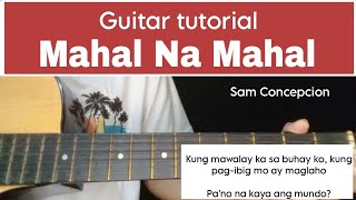 Mahal Na Mahal Guitar tutorial Sam Concepcion Chords with lyrics [upl. by Sharpe875]