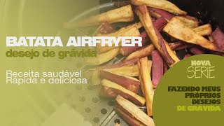 RECEITA BATATA ASSADA  Série Fazendo meus próprios desejos de grávida  Air Fryer [upl. by Morse]