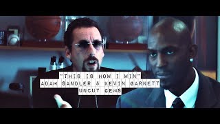 quot This is how I win quot  Uncut Gems  Adam Sandler amp Kevin Garnett [upl. by Ennaeed]