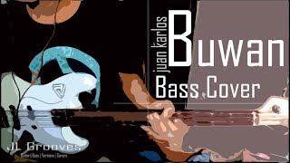 juan karlos  Buwan © • Bass Cover • [upl. by Alvita]