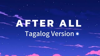 After All Lyrics  Tagalog Version  Harmonica Band ft Monica Bianca [upl. by Celtic881]