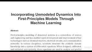 Incorporating Unmodeled Dynamics Into First Principles Models Through Machine Learning [upl. by Anyahc]