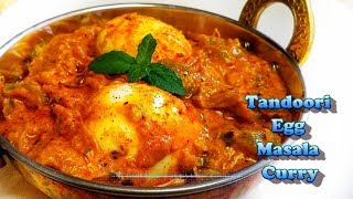 Simple Tandoori Egg Masala Curry तंदूरी अंडा मसाला करी  Spicy Egg Recipe Boiled Egg Curry Recipe [upl. by Jolenta]