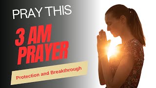 3AM PRAYER THAT WILL CHANGE your life [upl. by Davon]