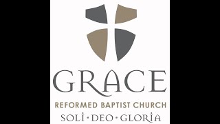 Grace Reformed Baptist Church Kingwood TX Live Stream [upl. by Acirahs571]