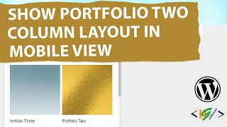 How to Show Two Column Portfolio Items Layout in Mobile View in Avada Theme WordPress  3 Columns [upl. by Gnok546]