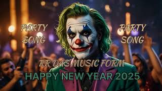 🎉🥳 HAPPY NEW YEAR 2025  Dance Party Mix  RR DAS MUSIC 🎶 [upl. by Rozamond]