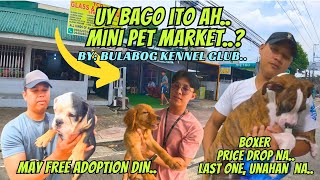 KUNG MALAYO SYO ANG BULACAN PET MARKET ITO PWEDE PUNTAHAN [upl. by Valorie]