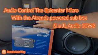 Audio Control The Epicenter Micro amp a Atrends 10 inch ported sub box with a JL 10W3 woofer [upl. by Noella]