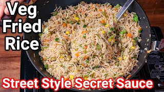 Street Style Veg Fried Rice with Simple Secret Sauces amp Rice Cooking Tips  Vegetable Fried Rice [upl. by Fini]