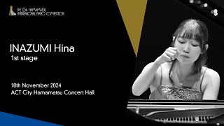 INAZUMI Hina  1st Stage the 12th Hamamatsu International Piano Competition [upl. by Udenihc]