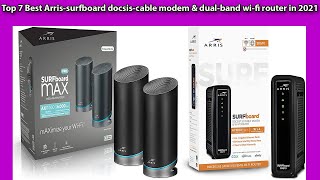 Top 7 Best Arris surfboard docsis cable modem amp dual band wi fi router in 2021 [upl. by Aiceila]