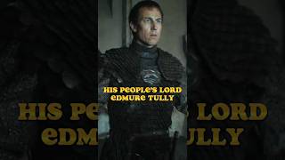 Edmure Tully The Overlooked Hero asoiaf gameofthrones houseofthedragon viral shorts short [upl. by Ahsemo]