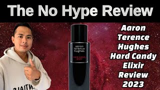 AARON TERENCE HUGHES HARD CANDY ELIXIR REVIEW 2023  THE HONEST NO HYPE FRAGRANCE REVIEW [upl. by Enimzzaj]