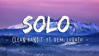 Clean Bandit Solo Lyrics Ft Demi Lovato [upl. by Nahor]