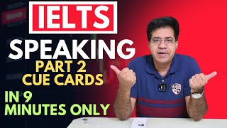 IELTS Speaking Part 2  Cue Cards In 9 Minutes Only By Asad Yaqub [upl. by Rolyak]