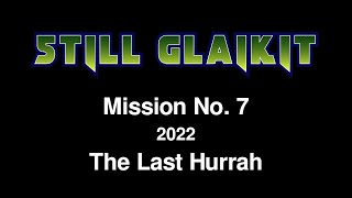 Still Glaikit  2022  The Last Hurrah [upl. by Jimmy]