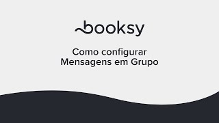 Booksy Biz Web  Como configurar Mensagens em Grupo [upl. by Esilenna]