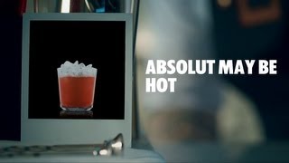 ABSOLUT MAY BE HOT DRINK RECIPE  HOW TO MIX [upl. by Leugim705]