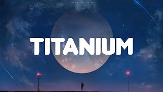 Titanium Lyrics David Guetta ft Sia [upl. by Nelson255]