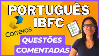 CONCURSO CORREIOS QUESTÕES COMENTADAS PORTUGUÊS IBFC [upl. by Oinolopa53]