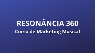 CURSO DE MARKETING RESONÂNCIA 360 [upl. by Amled]