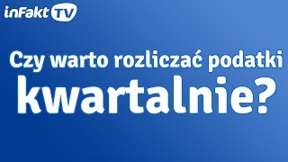 Czy warto rozliczać podatki kwartalnie odc 8 [upl. by Dov]