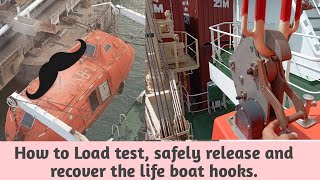 How to Load test safely release and recover the life boat hooks [upl. by Aramoix]