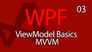 C WPF UI Tutorials 03  View Model MVVM Basics [upl. by Eenaj784]