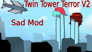 FNF Twin Tower Terror V2 [upl. by Dollar]