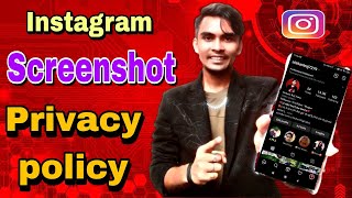 Instagram Screenshot Privacy policy  Dont take Screenshot Instagram Id [upl. by Atnauqal]