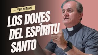 Los dones del Espíritu Santo  Clase desde Medjugorje por Padre Oswaldo Agudelo [upl. by Ioved]