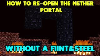 How to Reopen a Portal without Flint amp Steel [upl. by Airual]