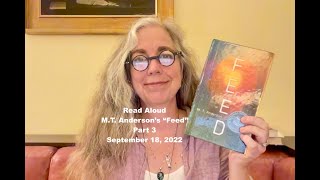 Read Aloud  MT Andersons quotFeedquot Part 3  September 18 2022 [upl. by Lamej]