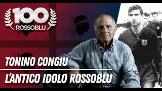 100ROSSOBLU  Tonino Congiu quotLantico idolo rossoblùquot Il centenario del Cagliari Calcio [upl. by Blanding]