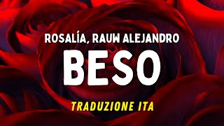 ROSALÍA Rauw Alejandro  BESO Testo e Traduzione in italiano [upl. by Quiteri]