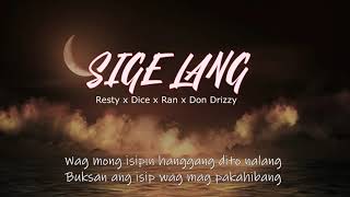 SIGE LANG  Resty x Dice x Ran x Don Drizzy [upl. by Nylac]