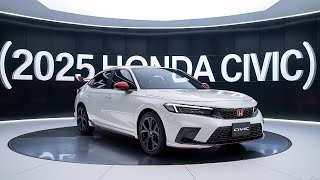 2025 Honda Civic Review Everything You Need to Know [upl. by Acinaj]