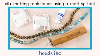 Simple Silk Knotting Techniques for Necklaces and Bracelets Using a Knotting Tool [upl. by Sachs348]