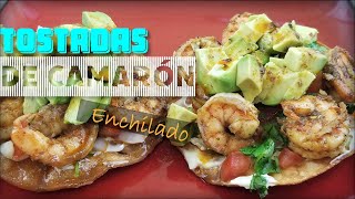 Tostadas de Camarón Enchilado [upl. by Llecram]