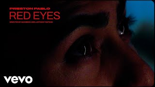 Preston Pablo  Red Eyes Lyric Video [upl. by Karol]