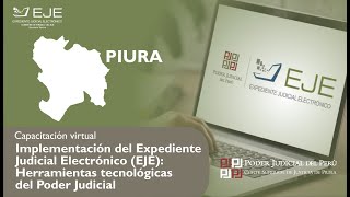 Capacitación virtual Implementación del EJE Herramientas tecnológicas del Poder Judicial [upl. by Iolenta34]