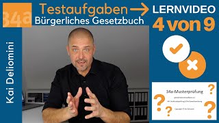 34aPrüfung Testaufgaben Bürgerliches Gesetzbuch Teil 4 von 9 [upl. by Saunderson788]