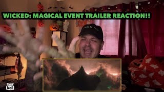 WICKED MAGICAL EVENT TRAILER REACTION EMOTIONAL MESS😭 [upl. by Orva]