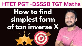 how to find simplest form of tan inverse x  Class 12 ncert solution  htet pgt  dsssb tgt math [upl. by Asillam194]