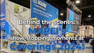 Behind the scenes MAPEI’s showstopping moments at Coverings 2024 [upl. by Altheta913]