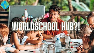 What is a WorldSchool Hub  Alternative Education for Traveling Families [upl. by Dorine]