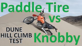 Paddle Tire vs Knobby Tire on Monster Sand Dune Hill Climb [upl. by Caresa]