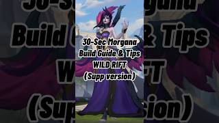 Quick Morgana Build Guide and TipsSupp Version  League Of LegendsWild Rift [upl. by Allerus]